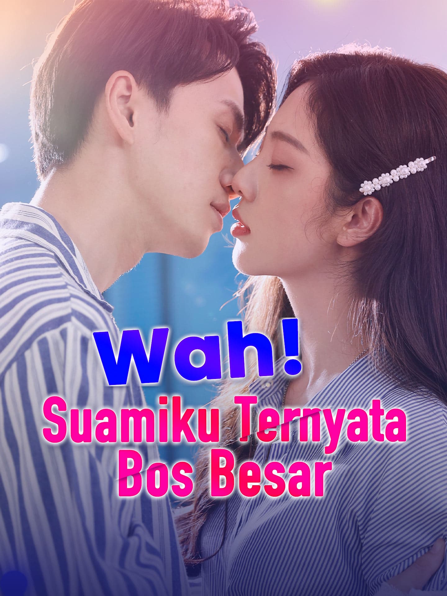Nonton Wah! Suamiku Ternyata Bos Besar Subtitle Indonesia