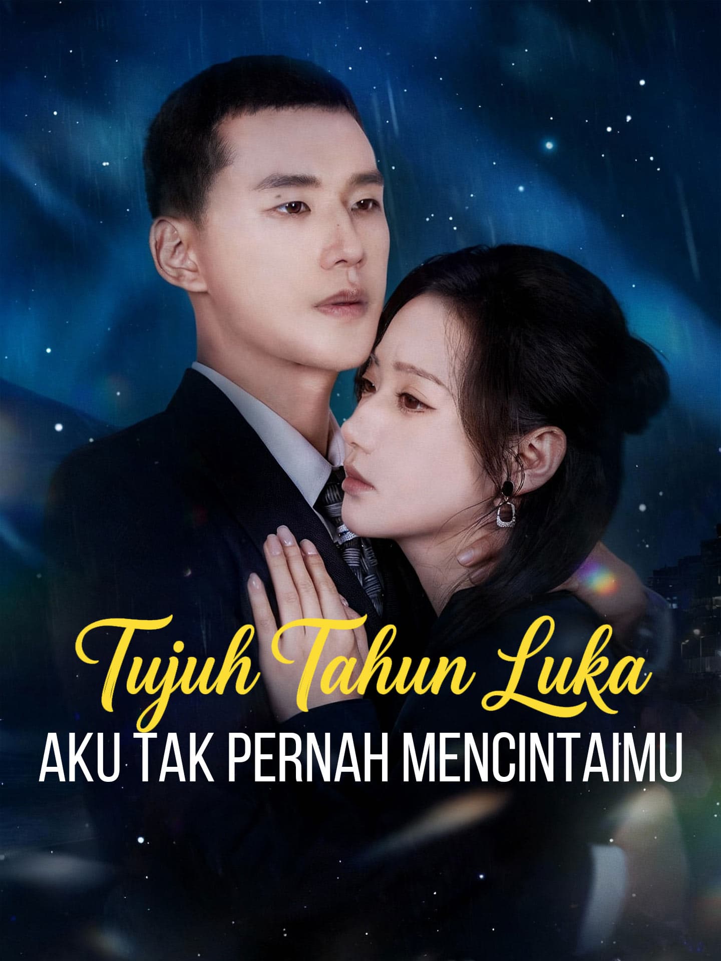Nonton Tujuh Tahun Luka, Aku Tak Pernah Mencintaimu Subtitle Indonesia