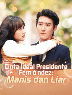 Nonton Cinta Ideal Presidente Fernández: Manis dan Liar Subtitle Indonesia