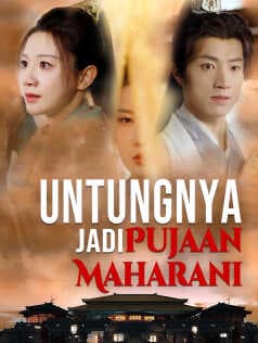 Nonton Untungnya Jadi Pujaan Maharani Subtitle Indonesia