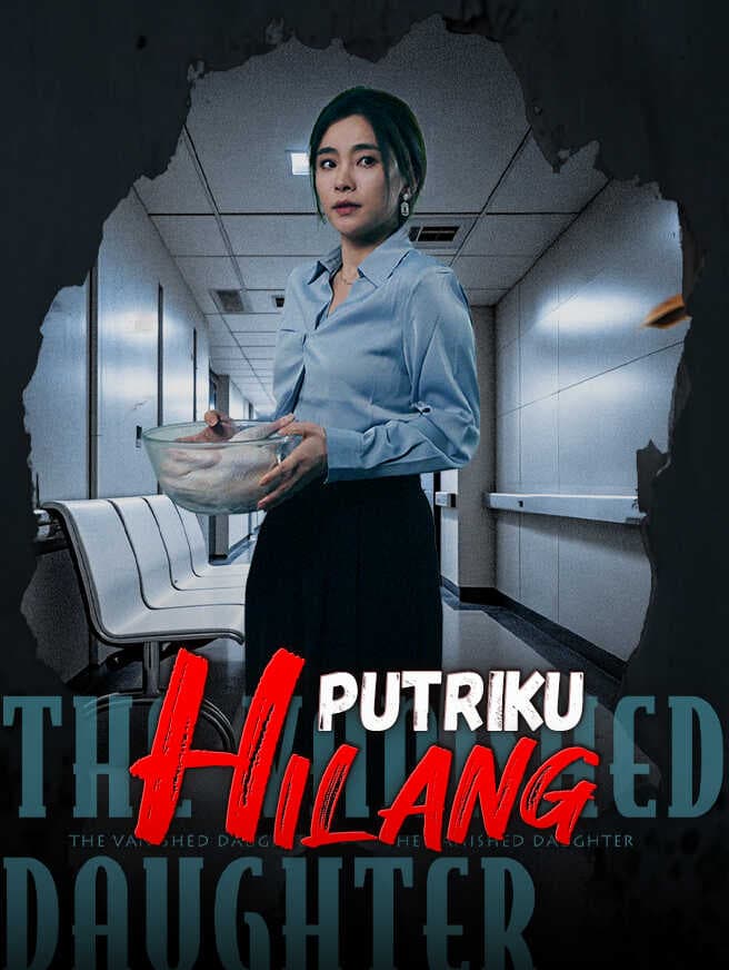 Nonton Putriku Hilang Subtitle Indonesia