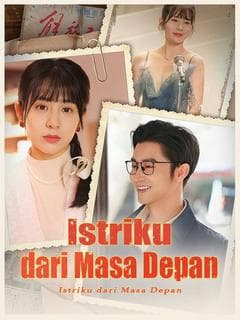 Nonton Istriku dari Masa Depan Subtitle Indonesia
