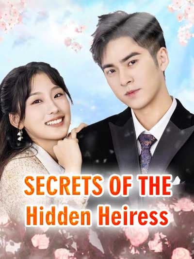 Nonton Secrets of the Hidden Heiress Subtitle Indonesia