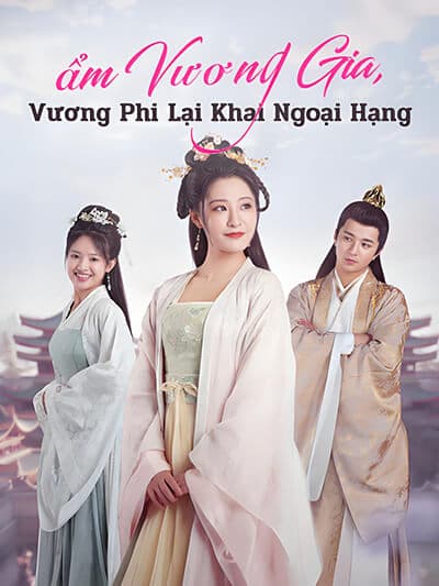 Nonton Bắm Vương Gia, Vương Phi Lại Khai Ngai Hạng Subtitle Indonesia