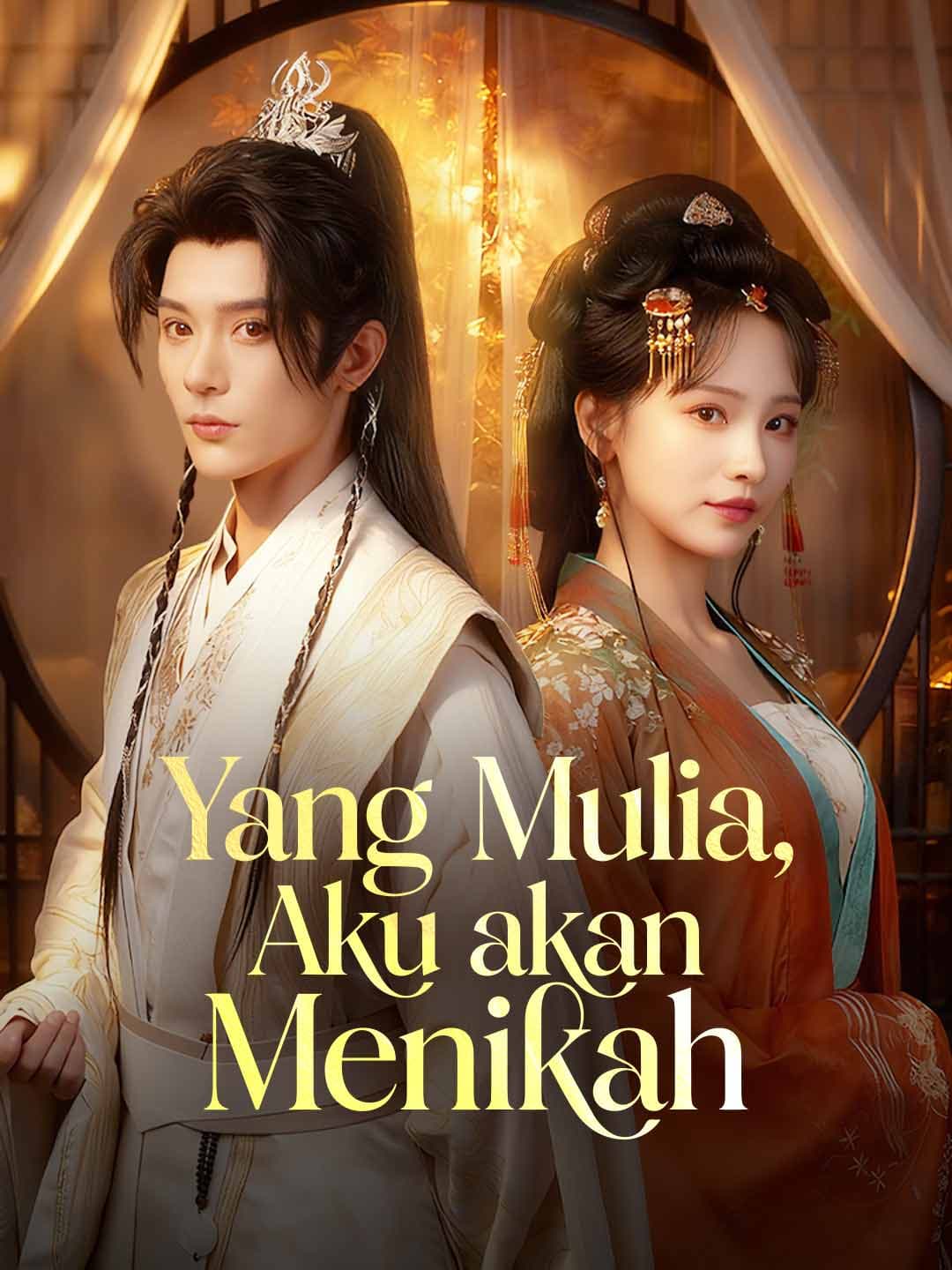 Nonton Yang Mulia, Aku akan Menikah Subtitle Indonesia