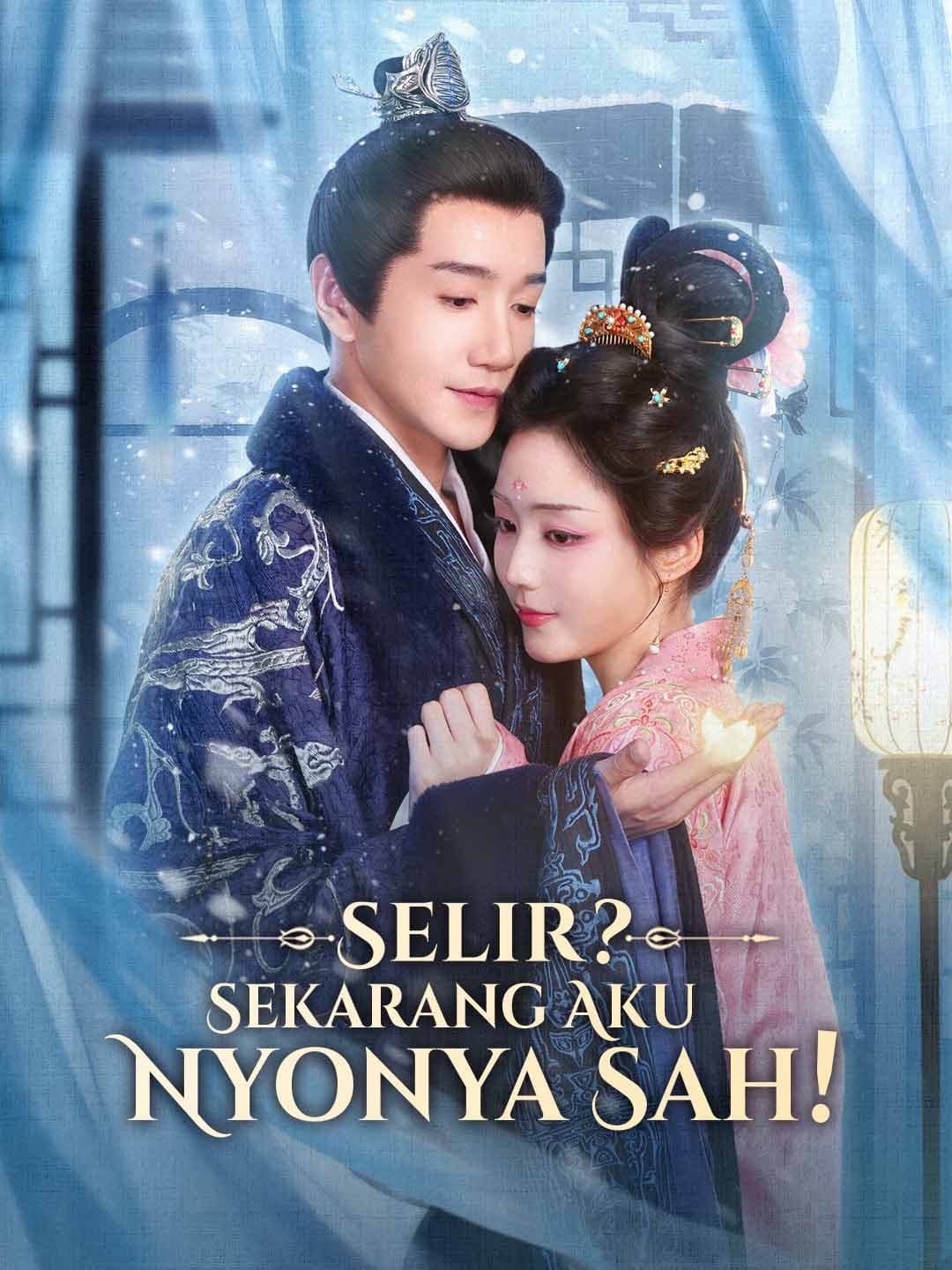 Nonton Selir? Sekarang Aku Nyonya Sah! Subtitle Indonesia