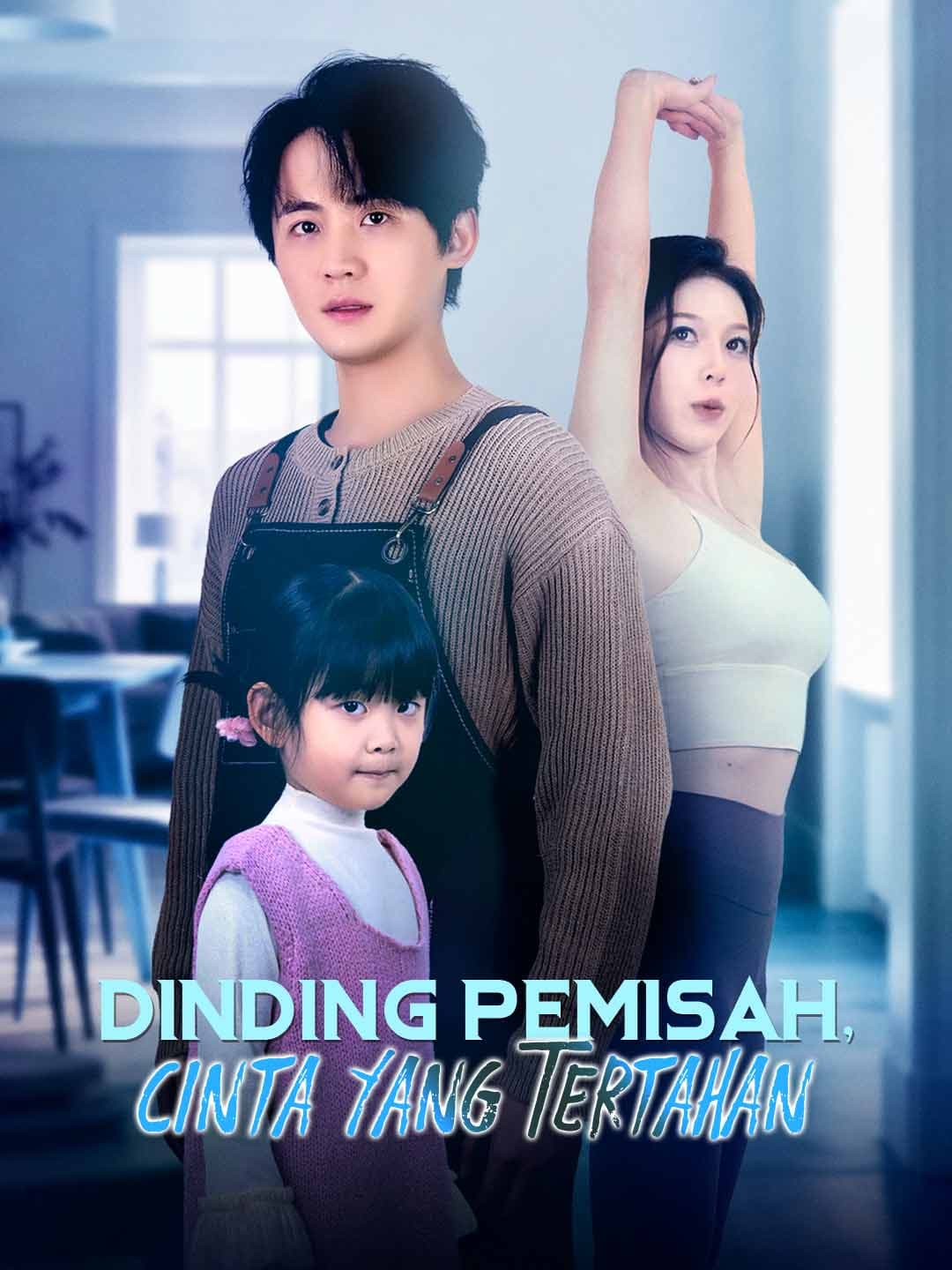 Nonton [Versi Dub]Dinding Pemisah, Cinta yang Tertahan Subtitle Indonesia