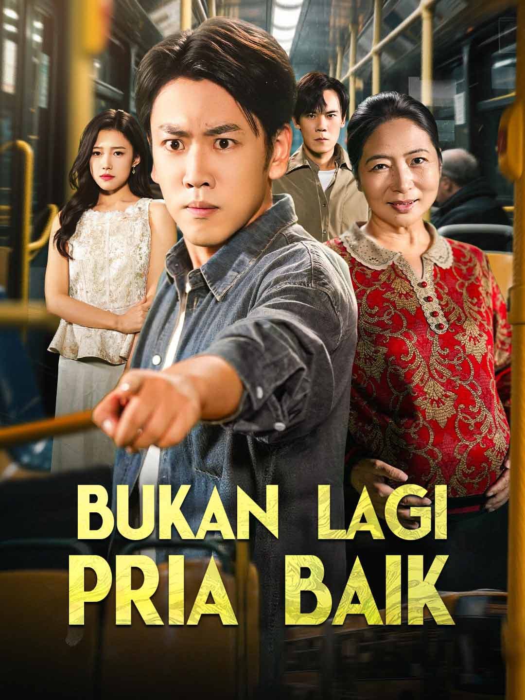 Nonton [Versi Dub]Bukan Lagi Pria Baik Subtitle Indonesia