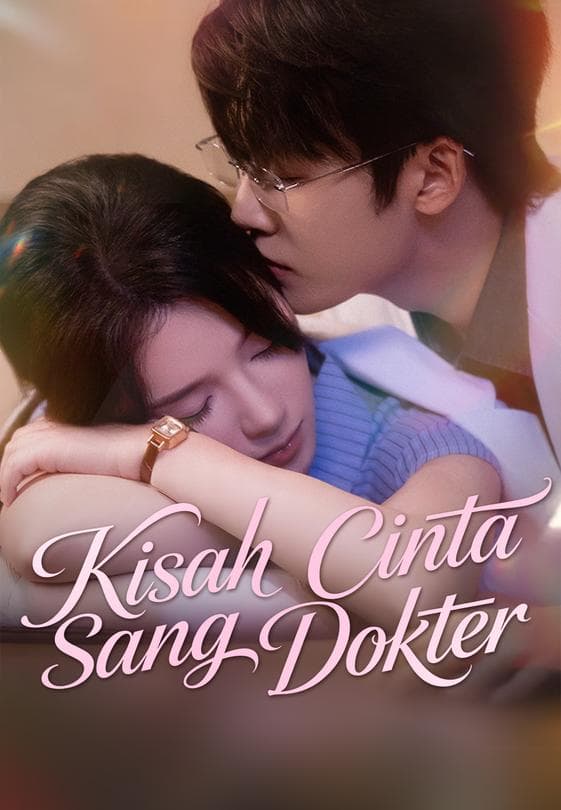 Nonton Kisah Cinta Sang Dokter - Drama China Full Episode Lengkap dan Gratis