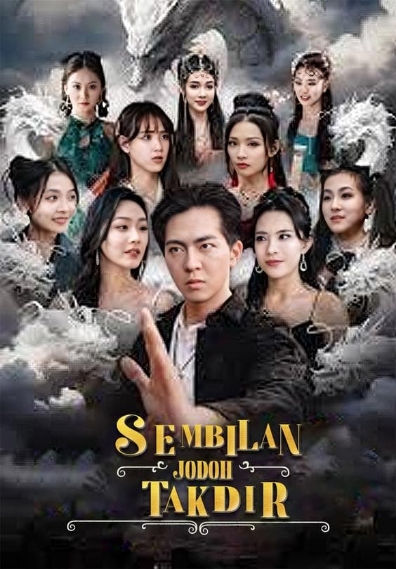 Nonton Sembilan Jodoh Takdir - Drama China Full Episode Lengkap dan Gratis