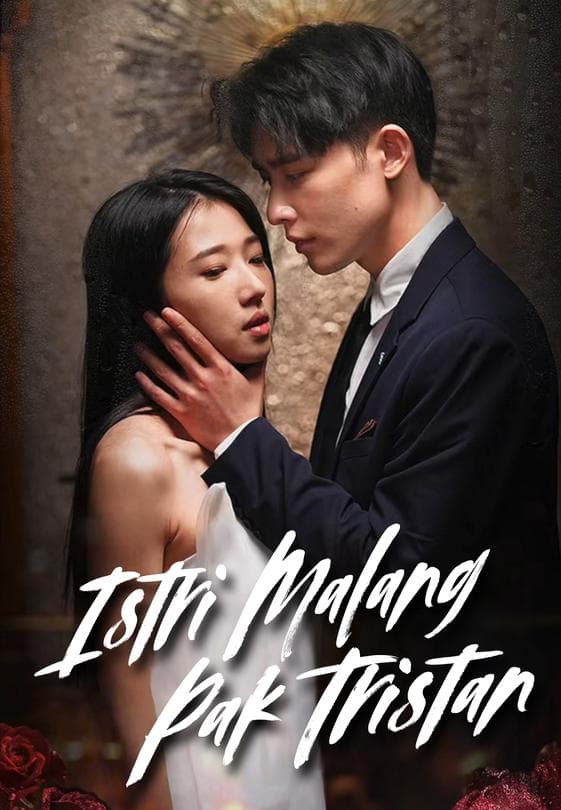 Nonton Istri Malang Pak Tristan - Drama China Full Episode Lengkap dan Gratis