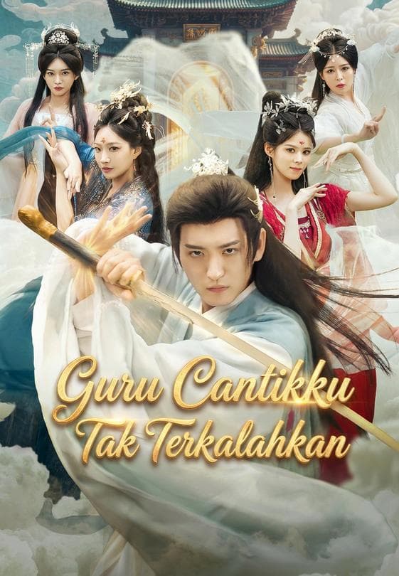 Nonton Guru Cantikku Tak Terkalahkan - Drama China Full Episode Lengkap dan Gratis