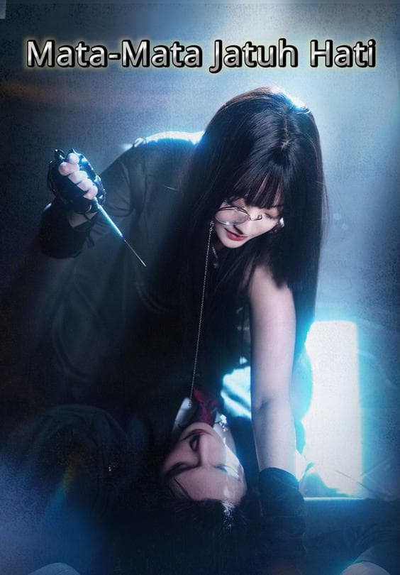 Nonton Mata-Mata Jatuh Hati - Drama China Full Episode Lengkap dan Gratis