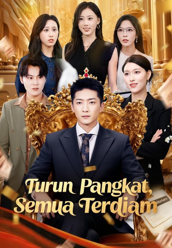 Nonton Turun Pangkat, Semua Terdiam - Drama China Full Episode Lengkap dan Gratis