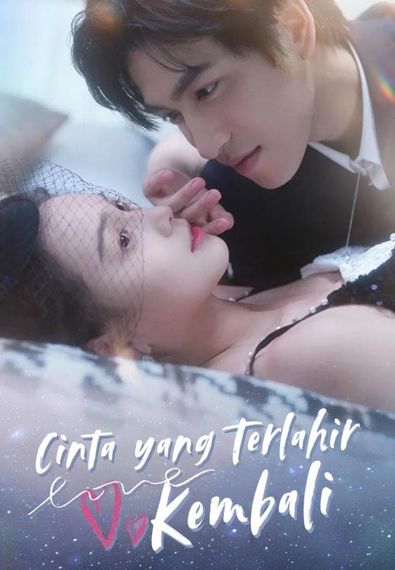 Nonton Cinta yang Terlahir Kembali - Drama China Full Episode Lengkap dan Gratis