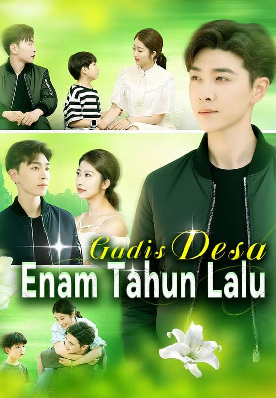 Nonton Gadis Desa Enam Tahun Lalu - Drama China Full Episode Lengkap dan Gratis