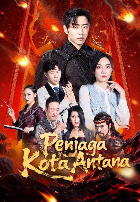 Nonton Penjaga Kota Antana - Drama China Full Episode Lengkap dan Gratis