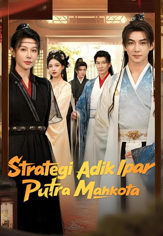 Nonton Strategi Adik Ipar Putra Mahkota - Drama China Full Episode Lengkap dan Gratis