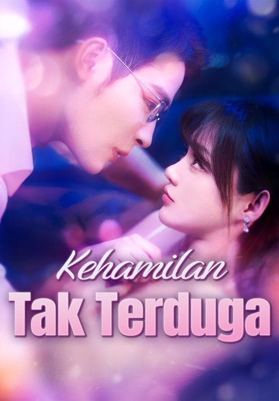 Nonton Kehamilan Tak Terduga - Drama China Full Episode Lengkap dan Gratis