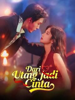 Nonton Dari Utang Jadi Cinta - Drama China Full Episode Lengkap dan Gratis