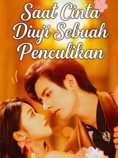 Nonton Saat Cinta Diuji Sebuah Penculikan - Drama China Full Episode Lengkap dan Gratis