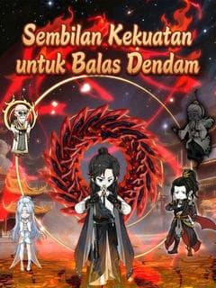 Nonton Sembilan Kekuatan untuk Balas Dendam - Drama China Full Episode Lengkap dan Gratis