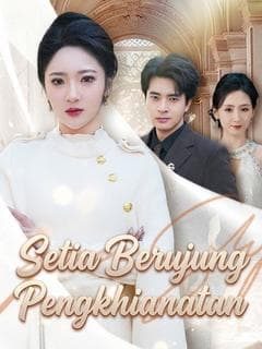 Nonton Setia Berujung Pengkhianatan - Drama China Full Episode Lengkap dan Gratis