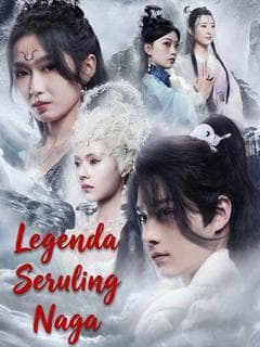Nonton Legenda Seruling Naga - Drama China Full Episode Lengkap dan Gratis