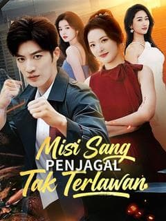 Nonton Misi Sang Penjagal Tak Terlawan - Drama China Full Episode Lengkap dan Gratis